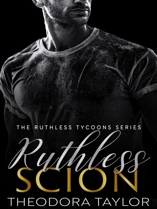 Title details for Ruthless Scion by Theodora Taylor - Wait list